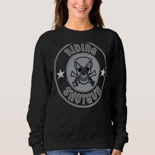 Riding Shotgun Sweatshirt (Vorderseite)