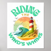 Riding The Wind's Whims Ocean Humor Lighthouse Sce Poster (Vorne)
