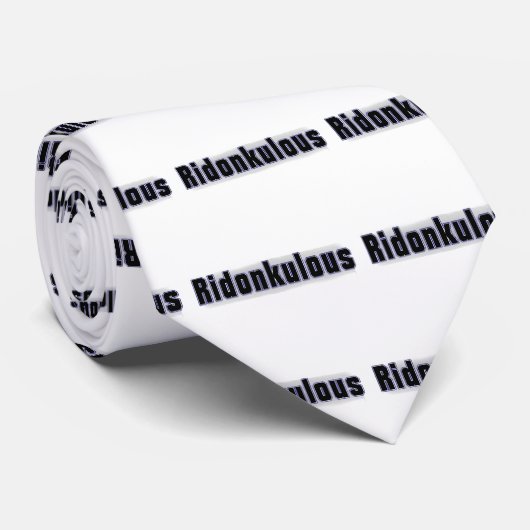 Ridonkulous Krawatte (Gerollt)