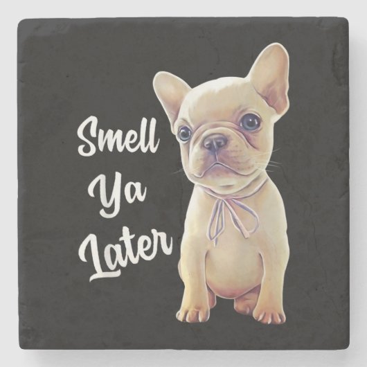 Riech Ya Spater Funny Französisch Bulldog Geschenk Steinuntersetzer (Vorderseite)