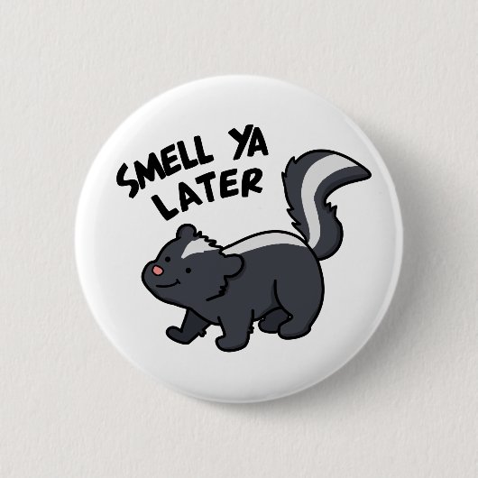 Riech Ya Spater Funny Skunk Pun Button (Vorderseite)