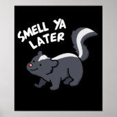 Riech Ya Spater Funny Skunk Pun Dark BG Poster (Vorne)