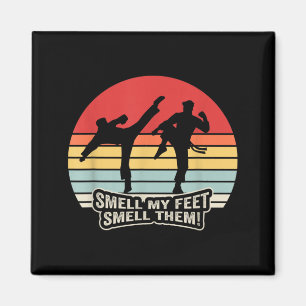 Rieche an meinen Füßen Lustige Karate-Retro-Kampfs Magnet