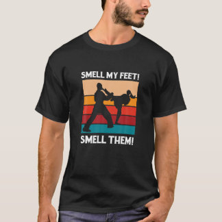 Riechen Sie meine Feet Karate Black Belt Kampfkuns T-Shirt
