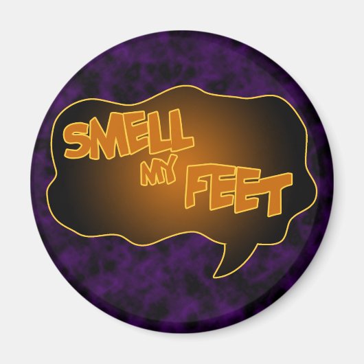 Riechen Sie meinen Feet-Magneten Magnet (Vorne)
