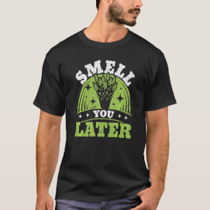 Riechen Sie später Garten Gemüse Gemüse Vegan T-Shirt