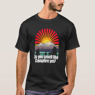 Riechen Sie wie Campfire yet Camper Outdoor Camp T-Shirt