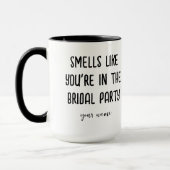 Riecht, als wärst du im Brautparty-Kaffee Tasse (Links)