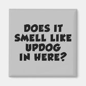 Riecht es hier wie Updog? Magnet (Vorne)