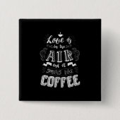 Riecht nach Kaffee Button (Vorderseite)
