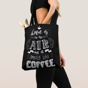 Riecht nach Kaffee Tasche