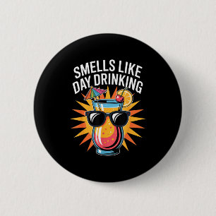 Riecht nach Trinken am Tag _1 Button