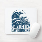 Riecht nach Trinken am Tag  Mousepad (Mit Mouse)