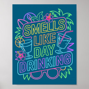 Riecht nach Trinken am Tag Poster