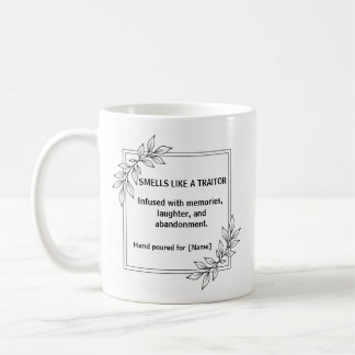 Riecht wie ein verräterischer Arbeitskollege Absch Kaffeetasse