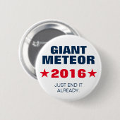 Riesige Knopf-Button Wahl des Meteors 2016 Button (Vorne & Hinten)