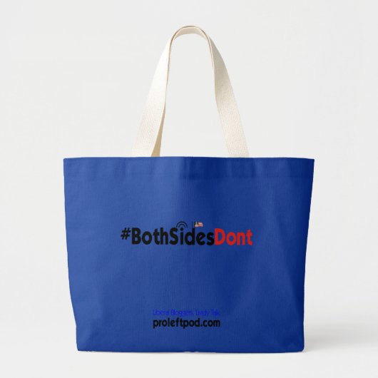 Riesige Tasche - #BothSidesDont (Vorne)