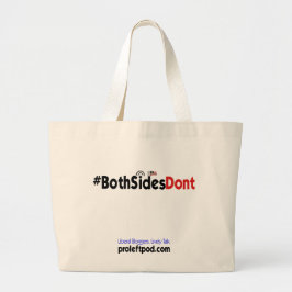Riesige Tasche - #BothSidesDont