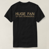 Riesiger Fan von Datenverwaltung Funny Gift Idea T-Shirt (Design vorne)