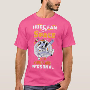 Riesiger Weltraum-Fan, sowohl im Außenbereich als T-Shirt