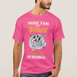 Riesiger Weltraum-Fan, sowohl im Außenbereich als T-Shirt