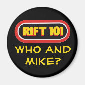 RIFT 101 - Wer und Mike? Magnet (Vorne)