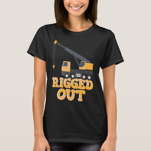 Rigged out Crane Operator Construction Worker T-Shirt (Vorderseite)