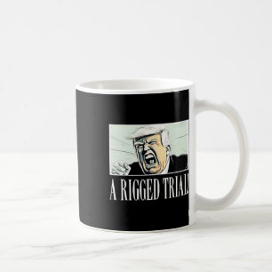 Rigged Trial!! Trump 2024 Maga Sarcastic Politica Kaffeetasse