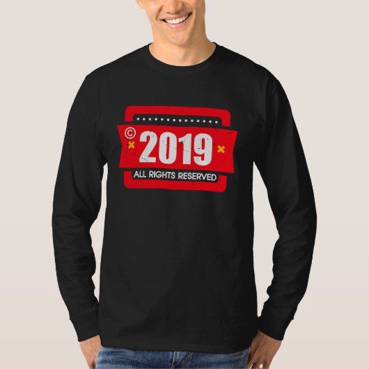 right 2019 All Rights Reserve T-Shirt (Vorderseite)