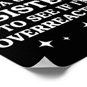 Right Back Gotta Call My Sister To See If I'm Over Poster (Ecke)