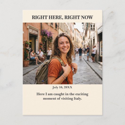 Right Here Right Now Custom Photo Postcard Postkarte (Vorderseite)
