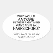 Right Mind Harpsichord Ovaler Aufkleber (Vorderseite)