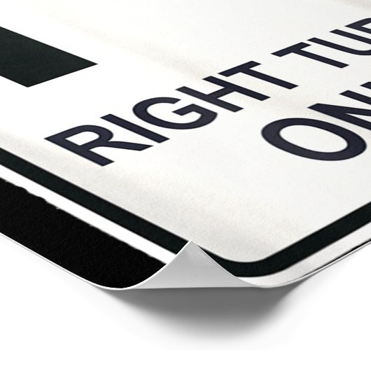 Right Turn Only - Street Signs For Conservatives ( Poster (Ecke)