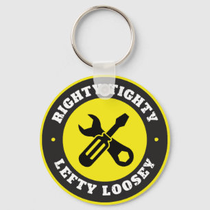 Righty Tighty Lefty Loosey Schlüsselanhänger