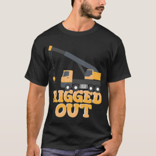 Rigout Crane Operator Construction Worker T-Shirt