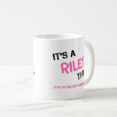 Riley, was du nicht verstehen würdest kaffeetasse (VorderseiteRechts)