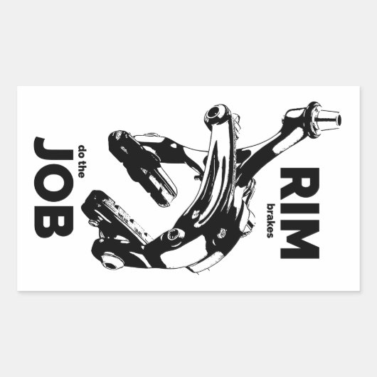 Rim Brakes machen den Job-Cycling Rechteckiger Aufkleber (Vorderseite)