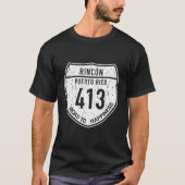 Rincon Puerto Rico Straße zum Glück 413 T-Shirt (Vorderseite)