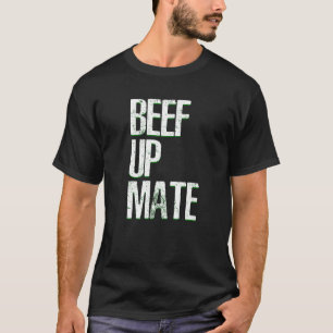 Rind Up Mate Beef Fleisch Barbecue T-Shirt