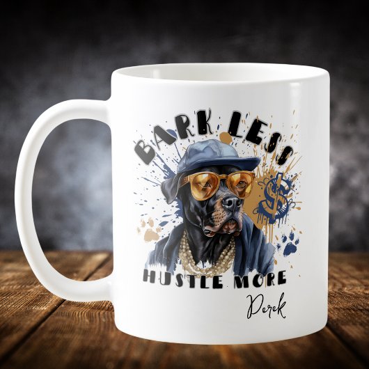 Rinde weniger Hustle mehr Hund Kaffeetasse