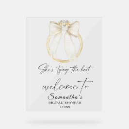 Ring Bow She's tying the knot Bridal Welcome Acrylschild