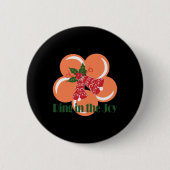Ring In The Joy T Shirt Button (Vorderseite)
