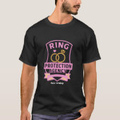 Ring Protection Agency Funny Wedding Party Design T-Shirt (Vorderseite)