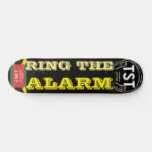 RING THE ALARM / TST  Skateboard (Horizontal)