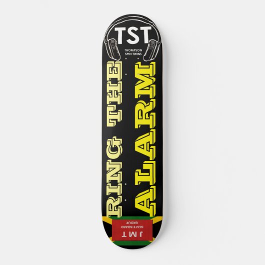 RING THE ALARM / TST  Skateboard (Vorderseite)