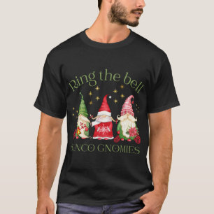 Ring the Bell Bunco Gnomies Bunco Weihnachtsgnomes T-Shirt