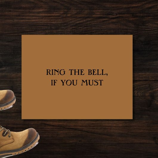 "RING THE BELL, WENN SIE MÜSSEN" lustige introvert Fußmatte