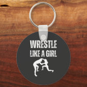 Ringen wie ein Mädchen, kämpfen wie ein Mädchen Schlüsselanhänger (Vorderseite)