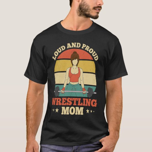 Ringkämpfende Mütter Laut & Stolz Ringkampf-Mama T-Shirt (Vorderseite)
