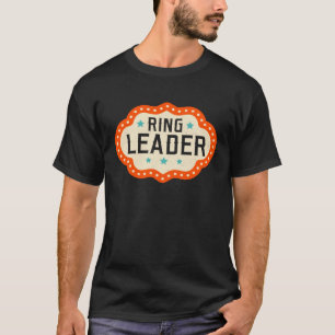 Ringleader Costume Circus Staff Showmaster Ringmas T-Shirt